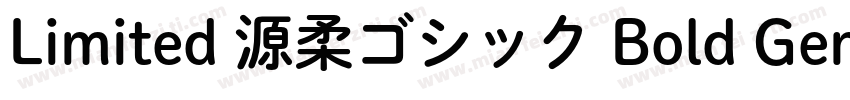 Limited 源柔ゴシック Bold GenJyuuGothic B字体转换